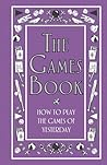 The Games Book by Huw J. Davies