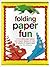 Folding Paper Fun