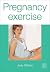 Pregnancy Exercise by Judy DiFiore