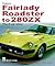 Datsun Fairlady Roadster to 280zx: The Z-car Story
