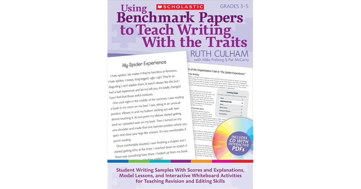 Using Benchmark Papers to Teach Writing With the Traits Grades 35 Student Writing Samples