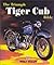 The Triumph Tiger Cub Bible