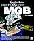 How to Give Your MGB V8 Power: Totally New Edition! (Speedpro Series)