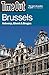 Time Out Brussels: Antwerp, Ghent and Bruges (Time Out Guides)