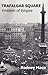 Trafalgar Square: Emblem of...