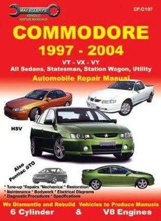 Commodore 1997-2004 VT VX VY, All Sedans, Statesman, Station Wagon, Utility: Automobile Repair Manual