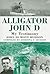 Alligator John D