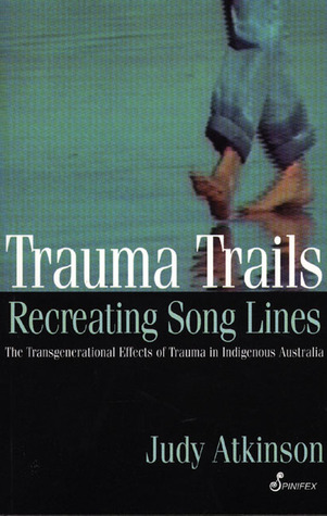 Trauma Trails, Recreating Song Lines (Paperback)