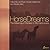 HorseDreams: The Meaning of...