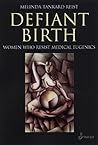 Defiant Birth: Wo...