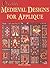 Creative Medieval Designs for Applique
