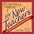 Survival Tips for New Teachers: From Teachers Who Have Been There