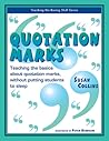Quotation Marks: Teaching the Basics About Quotation Marks Without Putting Students to Sleep (Teaching the Boring Stuff Series)