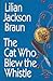 The Cat Who Blew the Whistle by Lilian Jackson Braun