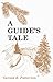 A Guide's Tale