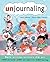 Unjournaling: Daily Writing...