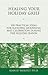 Healing Your Holiday Grief: 100 Practical Ideas for Blending Mourning and Celebration During the Holiday Season (Healing Your Grieving Heart series)