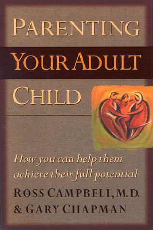 Parenting Your Adult Child: How You Can Help Them Achieve Their Full Potential