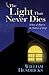 The Light That Never Dies by William D. Hendricks