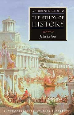 A Student's Guide to the Study Of History (Paperback)