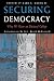 Securing Democracy by Gary L. Gregg II