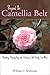 Beyond the Camellia Belt: Breeding, Propagating, and Growing Cold-Hardy Camellias