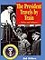 The President Travels by Train by Bob Withers