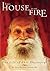 This House Is On Fire: The ...