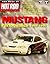 The Best of Hot Rod Magazine Volume 4: Mustang Performance 1988-1996