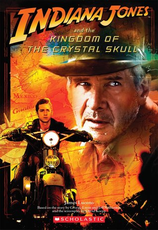 Indiana Jones and the Kingdom of the Crystal Skull (Mass Market Paperback)