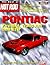 The Best of Hot Rod Magazine Pontiac, Firebird, TransAm & GTO Vol. 7