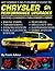 Chrysler Performance Upgrades: Edited by David Wright ; Produced by Tamara Baechtel ; Wiring Diagrams & Charts, Rob McCall ; By Frank Adkins (S-A Design)