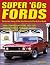 Super '60s Fords