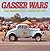Gasser Wars: Drag Racing's Street Classics: 1955-1968