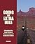 Going the Extra Mile: Insid...