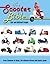 The Scooter Bible: From Cus...