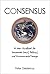 Consensus by Peter Gelderloos