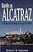 Battle at Alcatraz: A Despe...