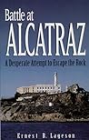 Battle at Alcatraz by Ernest B. Lageson Jr.