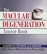 The Macular Degeneration Source Book: A Guide for Patients and Families