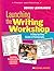 Scholastic Launching The Writing Workshop by Denise Leograndis