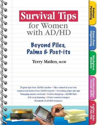 Survival Tips for Women with AD/HD: Beyond Piles, Palms & Stickers