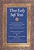 Three Early Sufi Texts: A T...