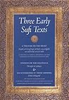 Three Early Sufi Texts: A Treatise on the Heart, Stations of the Righteous, The Stumblings of Those Aspiring (Fons Vitae Sulami)