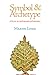 Symbol & Archetype by Martin Lings