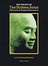 The Origin of the Buddha Image & Elements of Buddhist Iconography