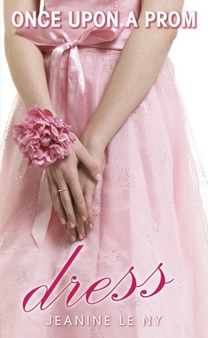 Dress (Once Upon A Prom, #2)