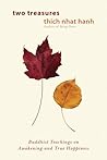 Two Treasures: Buddhist Teachings on Awakening and True Happiness Two Treasures: Buddhist Teachings on Awakening and True Happiness