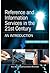 Reference and Information Services in the 21st Century by Kay Ann Cassell