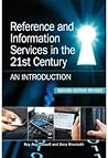 Reference and Information Services in the 21st Century by Kay Ann Cassell Reference and Information Services in the 21st Century by Kay Ann Cassell